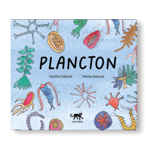 Couverture de Plancton de Isabelle Collioud et Marion Barraud, éditions Panthera